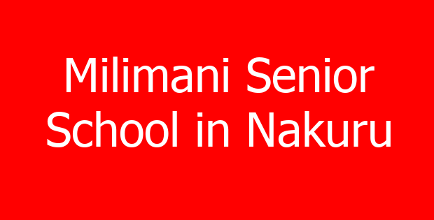Milimani Senior School in Nakuru