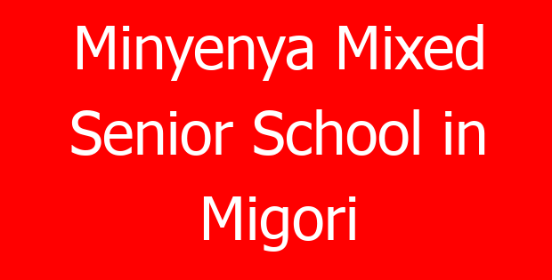 Minyenya Mixed Senior School in Migori