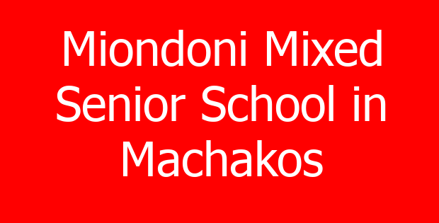 Miondoni Mixed Senior School in Machakos