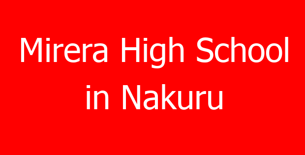 Mirera High School in Nakuru