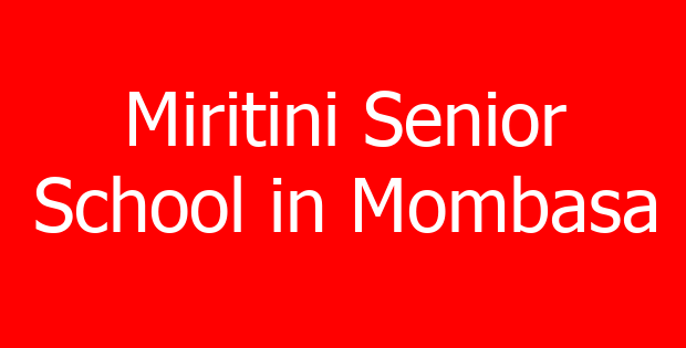 Miritini Senior School in Mombasa