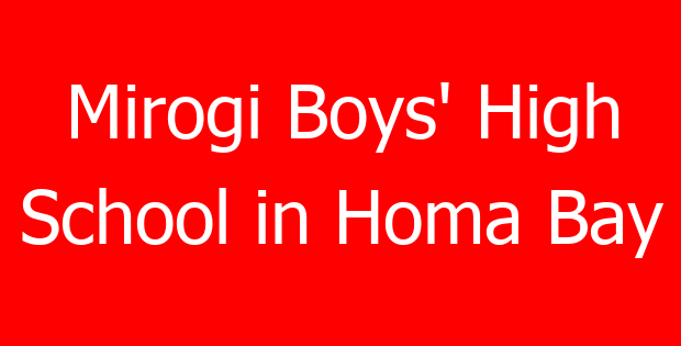 Mirogi Boys’ High School in Homa Bay