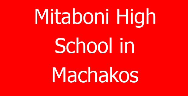 Mitaboni High School in Machakos