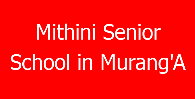 Mithini Senior School in Murang’A