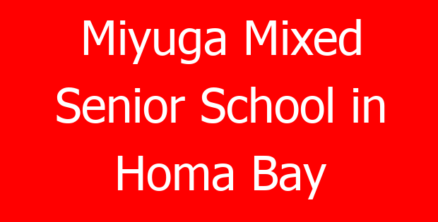 Miyuga Mixed Senior School in Homa Bay