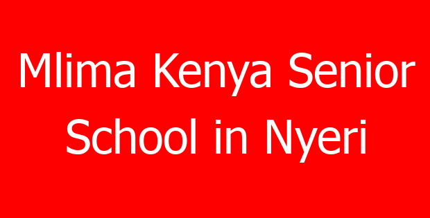 Mlima Kenya Senior School in Nyeri