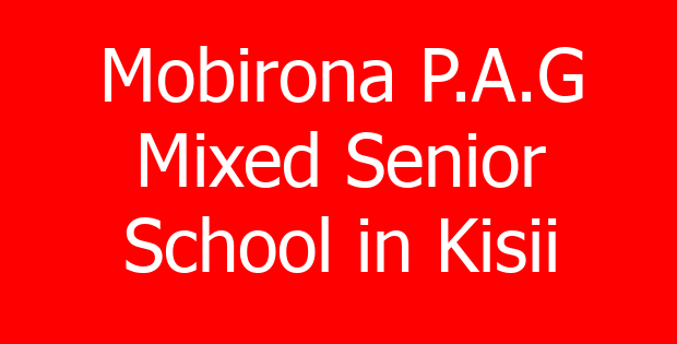 Mobirona P.A.G Mixed Senior School in Kisii