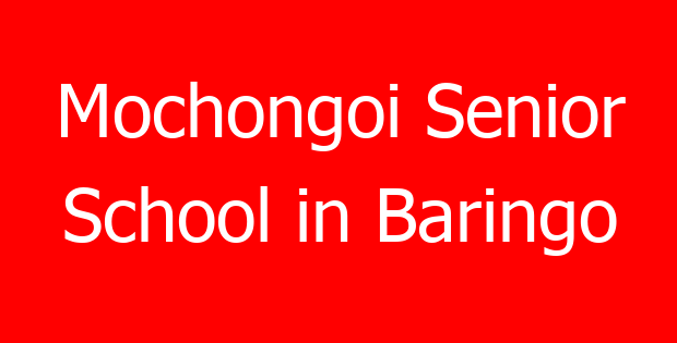 Mochongoi Senior School in Baringo