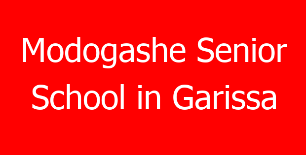 Modogashe Senior School in Garissa
