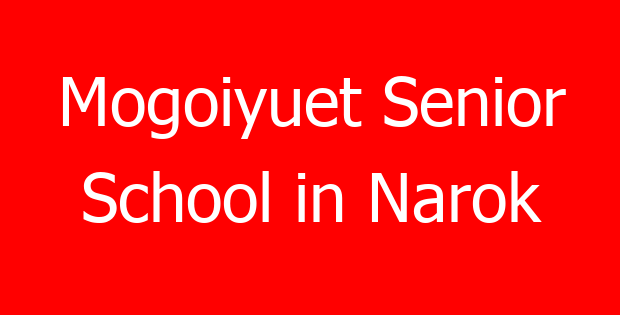 Mogoiyuet Senior School in Narok