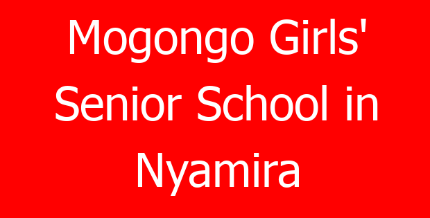 Mogongo Girls’ Senior School in Nyamira