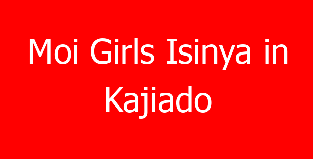 Moi Girls Isinya in Kajiado