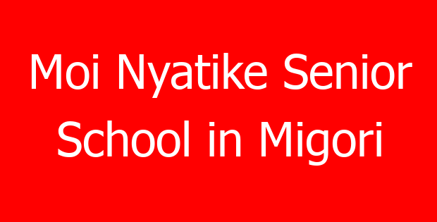 Moi Nyatike Senior School in Migori