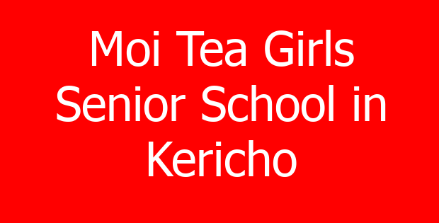 Moi Tea Girls Senior School in Kericho