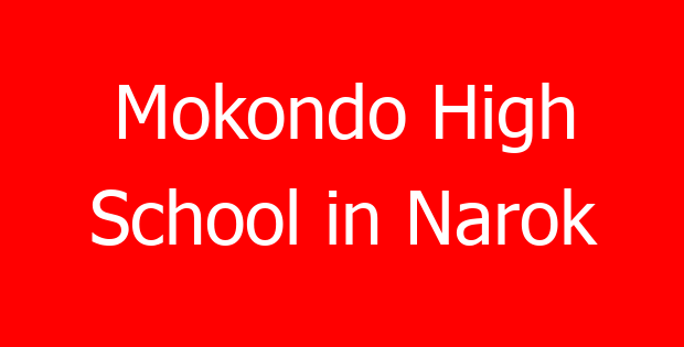 Mokondo High School in Narok