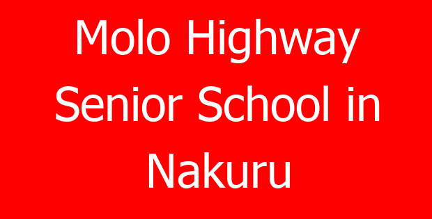 Molo Highway Senior School in Nakuru