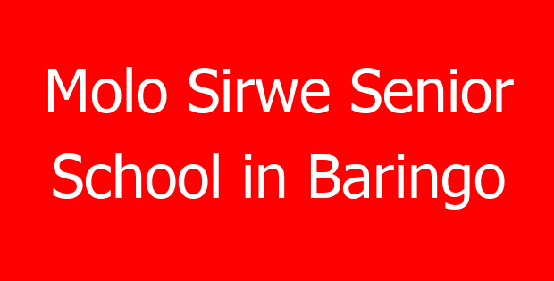 Molo Sirwe Senior School in Baringo