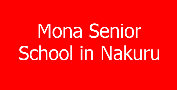 Mona Senior School in Nakuru