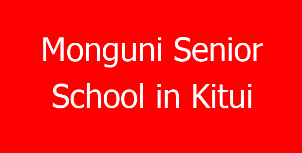 Monguni Senior School in Kitui