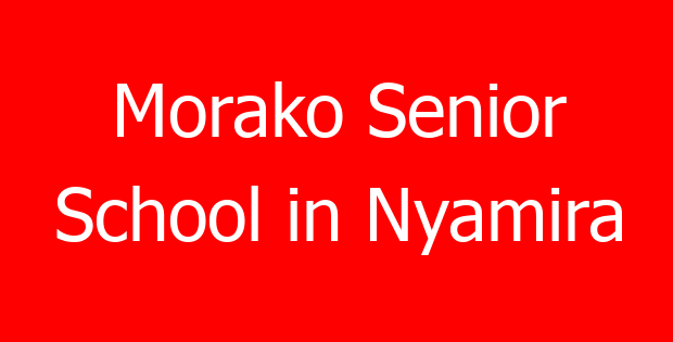 Morako Senior School in Nyamira