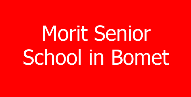 Morit Senior School in Bomet