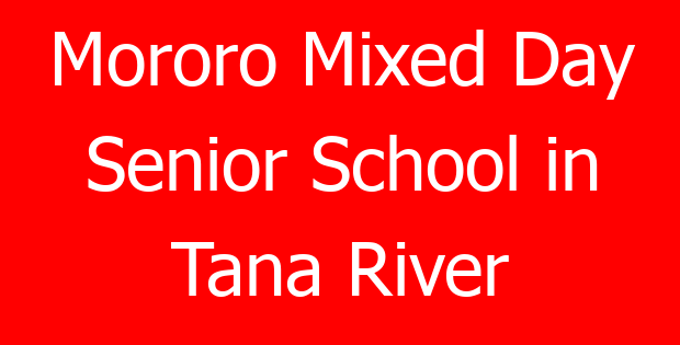 Mororo Mixed Day Senior School in Tana River