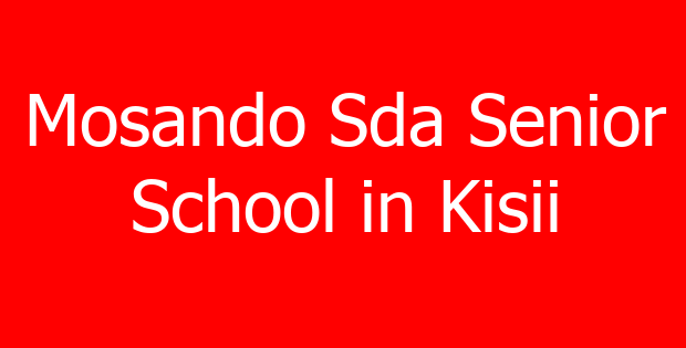 Mosando Sda Senior School in Kisii