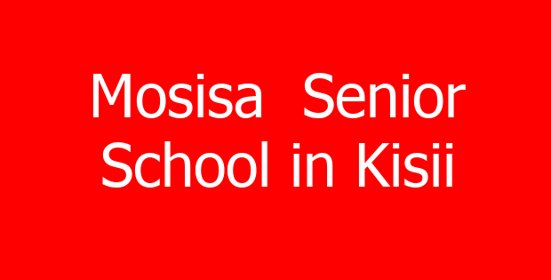 Mosisa  Senior School in Kisii