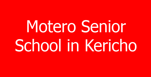 Motero Senior School in Kericho