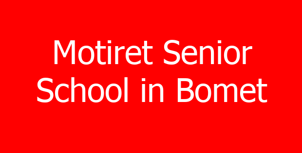 Motiret Senior School in Bomet