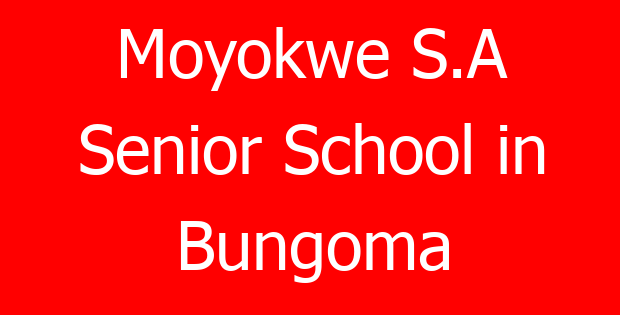 Moyokwe S.A Senior School in Bungoma