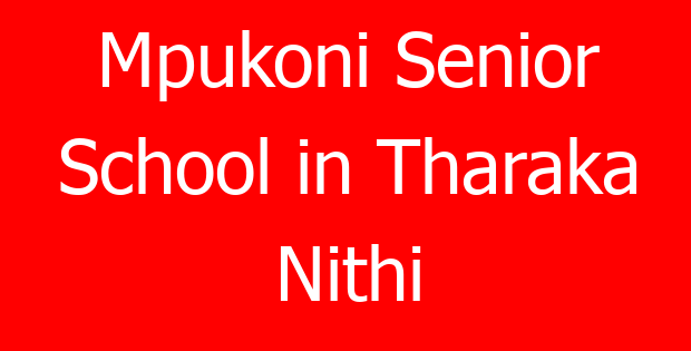 Mpukoni Senior School in Tharaka Nithi