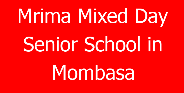 Mrima Mixed Day Senior School in Mombasa