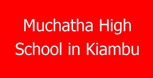 Muchatha High School in Kiambu