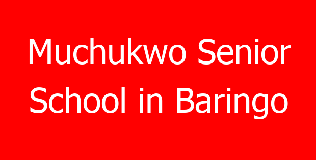 Muchukwo Senior School in Baringo