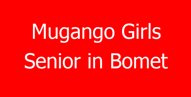 Mugango Girls Senior in Bomet