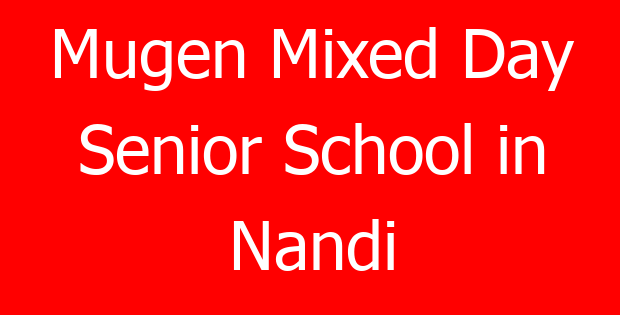 Mugen Mixed Day Senior School in Nandi