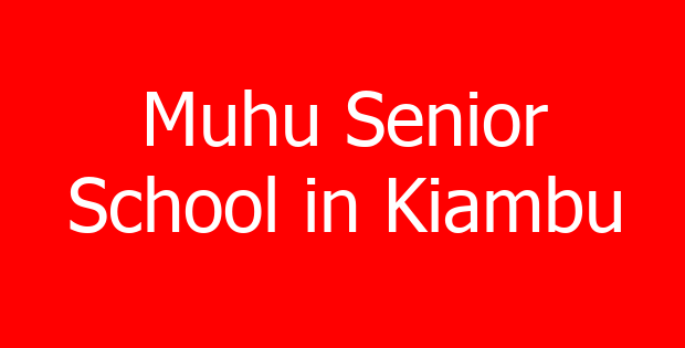 Muhu Senior School in Kiambu