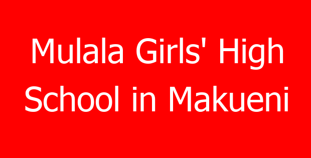 Mulala Girls’ High School in Makueni