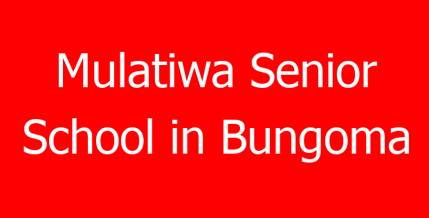 Mulatiwa Senior School in Bungoma