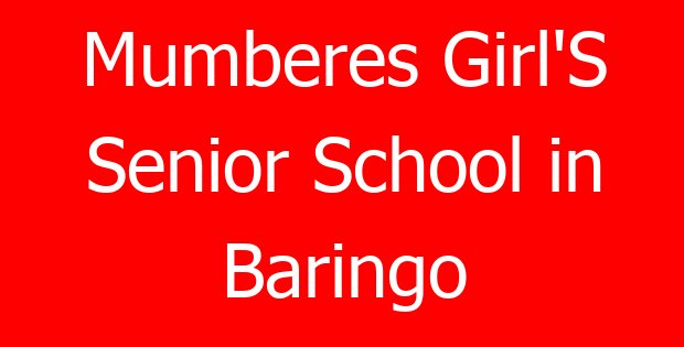 Mumberes Girl’S Senior School in Baringo