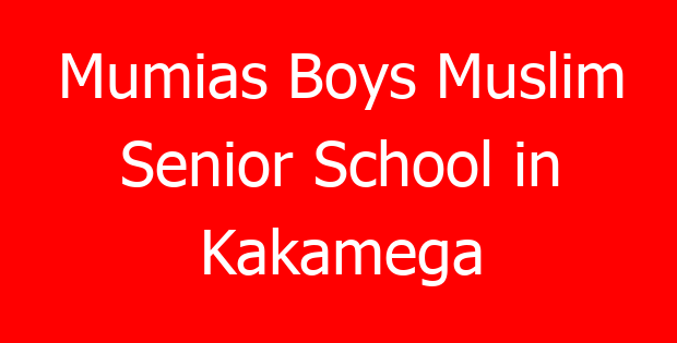 Mumias Boys Muslim Senior School in Kakamega