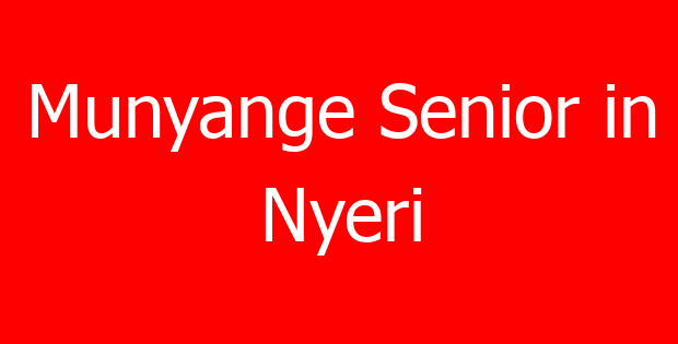 Munyange Senior in Nyeri