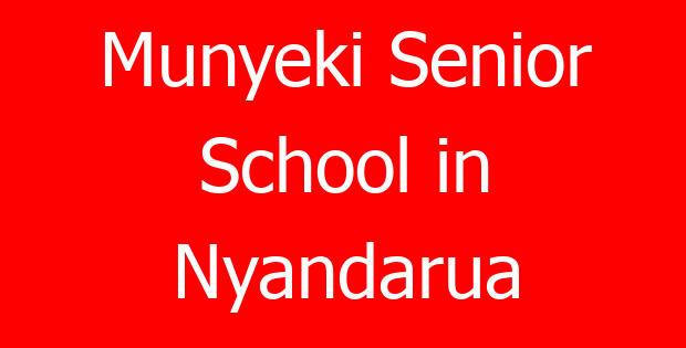Munyeki Senior School in Nyandarua