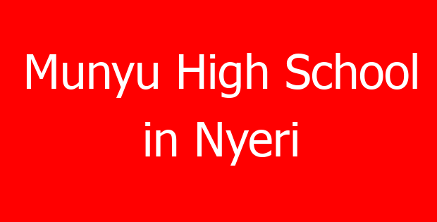 Munyu High School in Nyeri