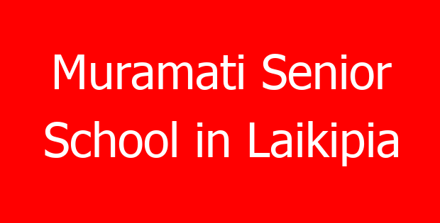 Muramati Senior School in Laikipia