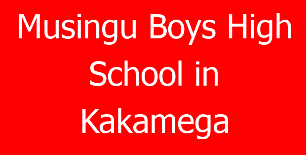 Musingu Boys High School in Kakamega