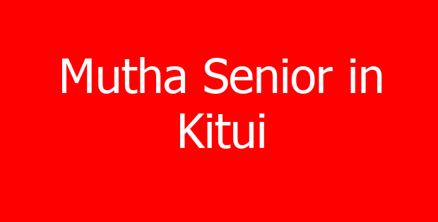 Mutha Senior in Kitui