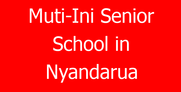Muti-Ini Senior School in Nyandarua