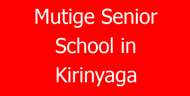 Mutige Senior School in Kirinyaga